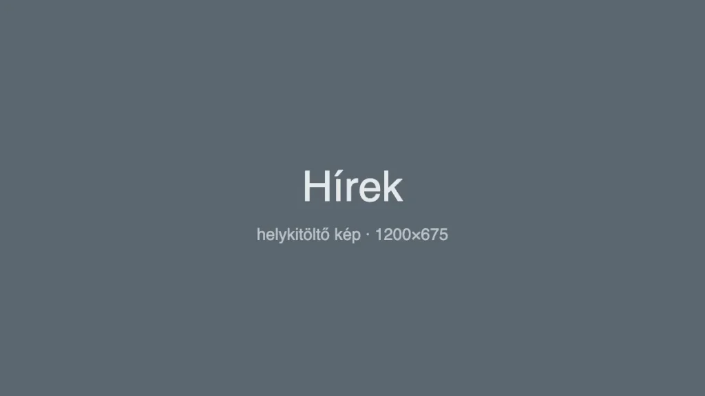 Hírek – helykitöltő kép
